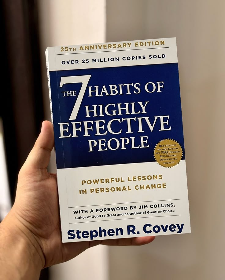 : The 7 Habits of Highly Effective People – Stephen R. Covey