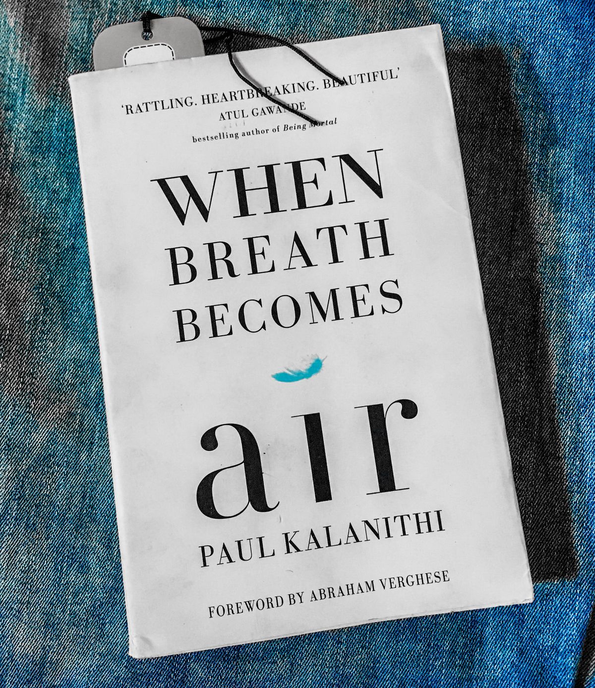 When Breath Becomes Air by Paul Kalanithi