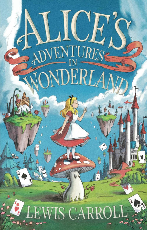 “Alice’s Adventures in Wonderland” by Lewis Carroll