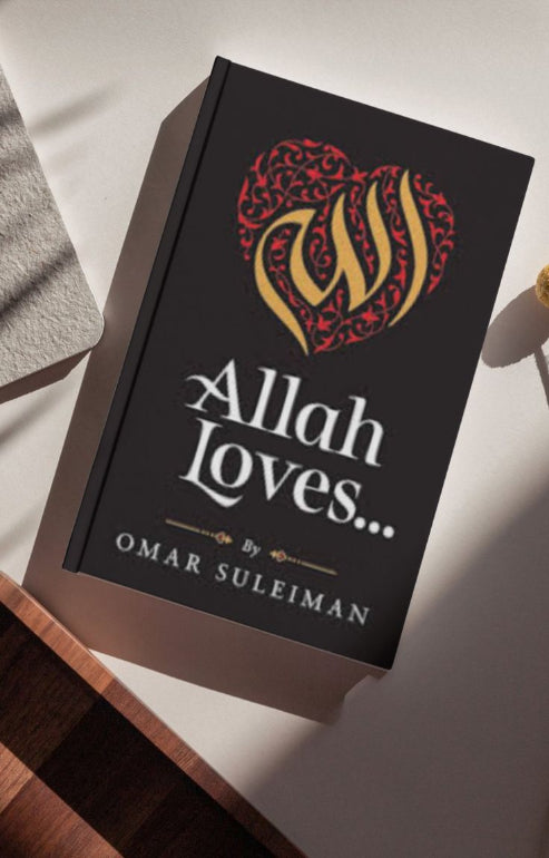 “Allah Loves” by Omar Suleiman