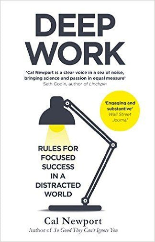 “Deep Work” by Cal Newport