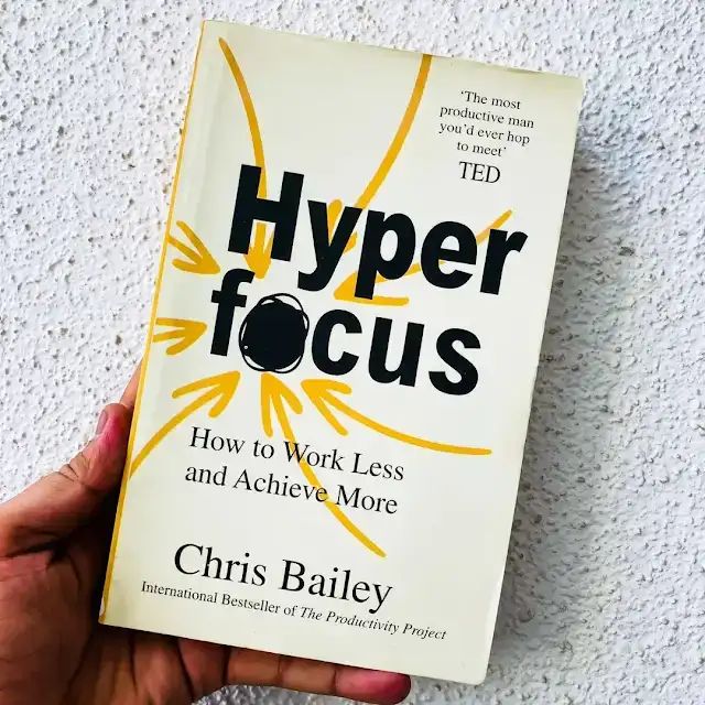 “Hyperfocus” by Chris Bailey