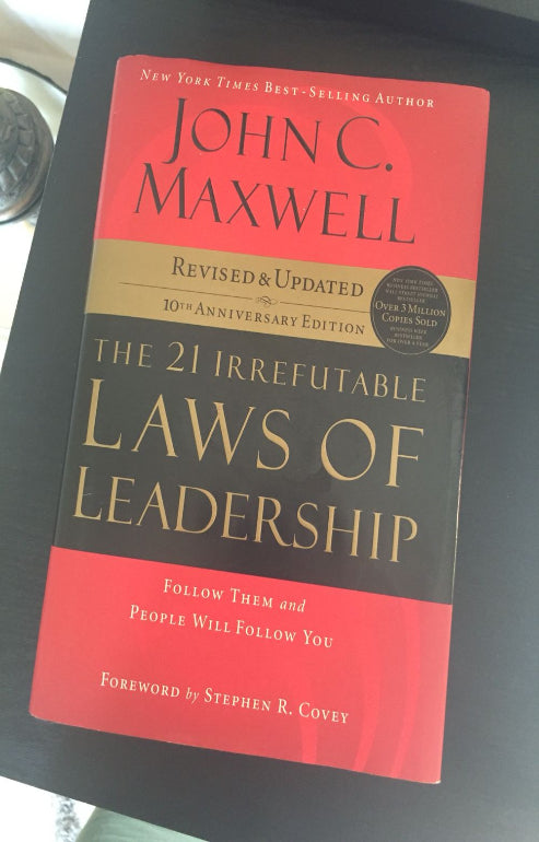 “The Laws of Leadership” by John C. Maxwell