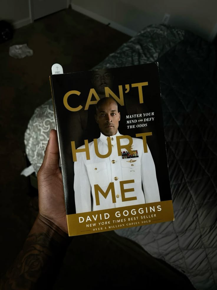 “Can’t Hurt Me: Master Your Mind and Defy the Odds” by David Goggins