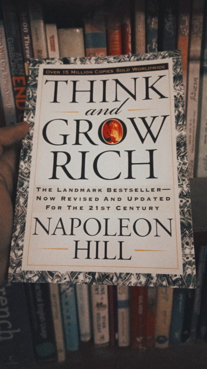 “Think and Grow Rich” by Napoleon Hill