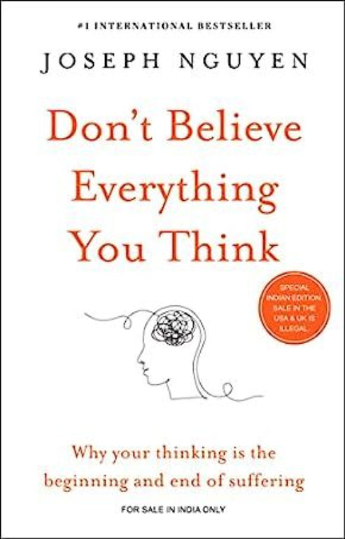 “Don’t Believe Everything You Think” by Joseph Nguyen