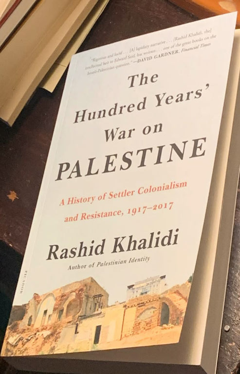 “The Hundred Years' War on Palestine” by Rashid Khalidi